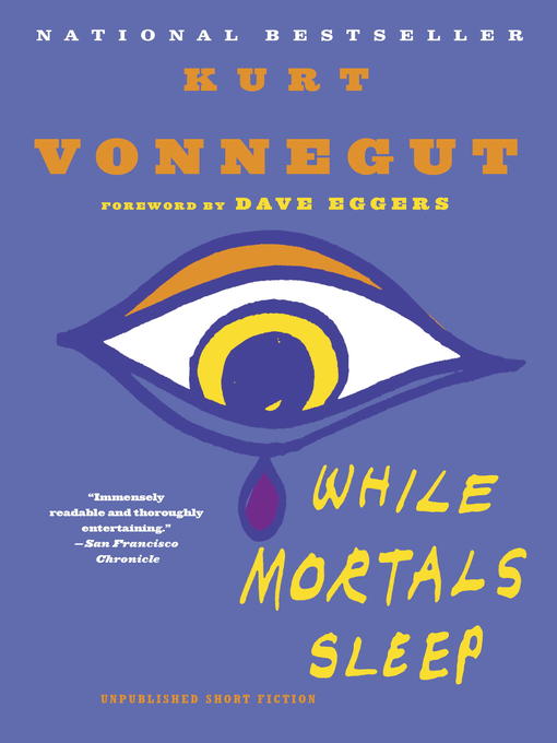 Title details for While Mortals Sleep by Kurt Vonnegut - Available